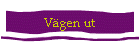 Vgen ut